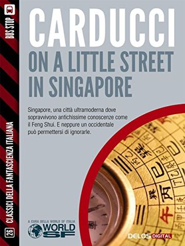 On a little street in Singapore (Classici della Fantascienza Italiana)